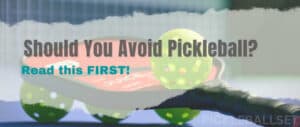 is-pickleball-a-dangerous-sport